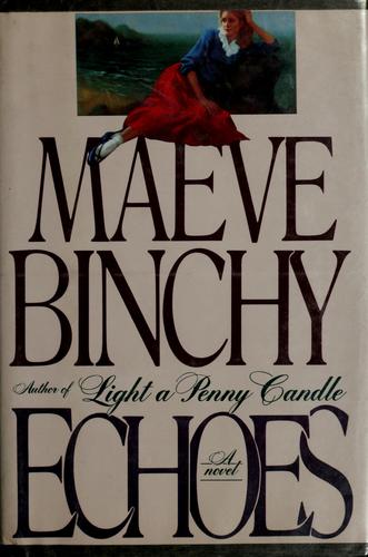 Maeve Binchy: Echoes (1986, Viking)