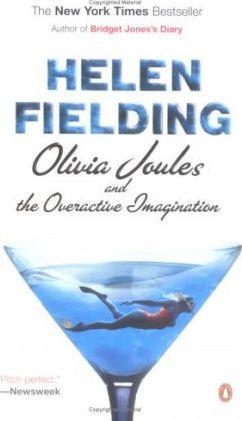 Helen Fielding: Olivia Joules and the Overactive Imagination