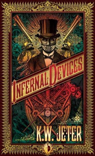 K. W. Jeter: Infernal Devices (Infernal Devices, #1)