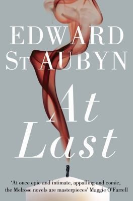 Edward St. Aubyn: At Last (2012, Picador USA)