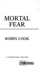 Robin Cook: Mortal fear (1988, Putnam)