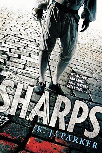 K. J. Parker: Sharps (2012)