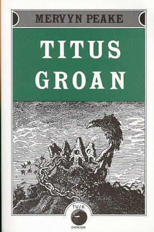 Mervyn Peake: Titus Groan (Gormenghast, #1) (1991)