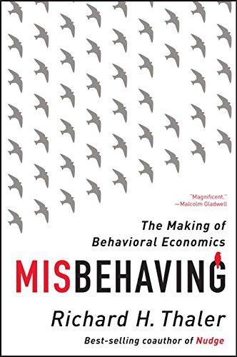 Richard H. Thaler: Misbehaving (2016)