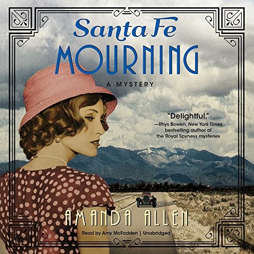 Amanda Allen: Santa Fe Mourning (AudiobookFormat, 2018, Blackstone Audio)