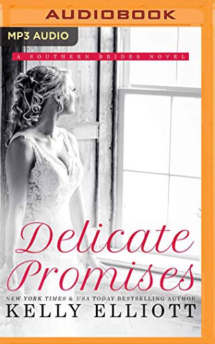 Kelly Elliott, Savannah Peachwood, Joseph Discher: Delicate Promises (AudiobookFormat, 2020, Audible Studios on Brilliance, Audible Studios on Brilliance Audio)