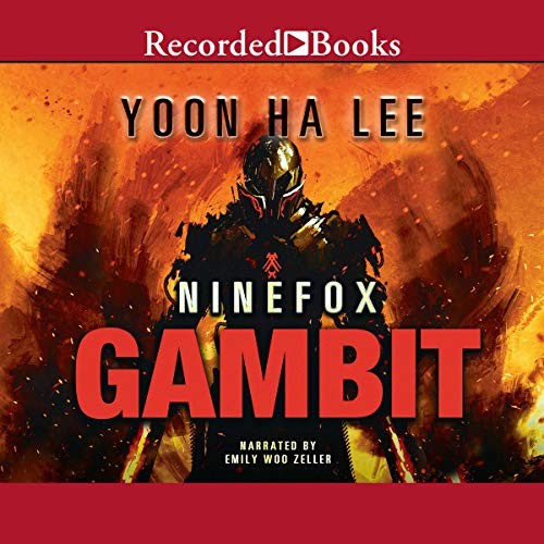 Ninefox Gambit (AudiobookFormat, 2016, Recorded Books, Inc. and Blackstone Publishing)