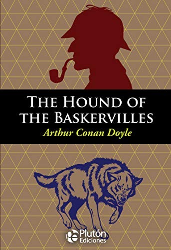 THE HOUND OF THE BASKERVILLES (Paperback, Plutón Ediciones)