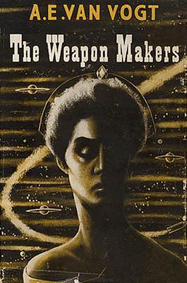 A. E. van Vogt: The Weapon Makers (Hardcover, 1954, Weidenfeld & Nicolson)