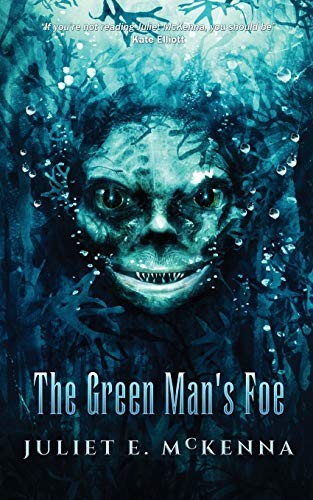 Juliet E. McKenna: The Green Man's Foe (Paperback, 2019, Wizard's Tower Press)
