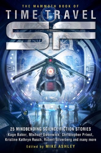 Michael Ashley: The Mammoth Book of Time Travel SF (2013, Running Press)