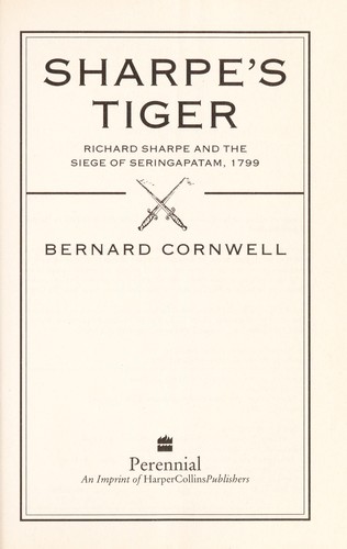 Bernard Cornwell, Frederick Davidson: Sharpe's tiger : Richard Sharpe and the Siege of Seringapatam, 1799