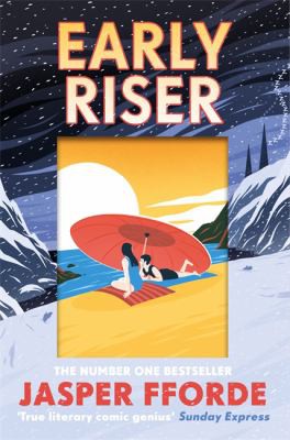 Jasper Fforde: Early Riser (2018, Hodder & Stoughton)