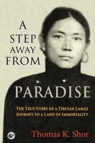Thomas K. Shor, Jetsunma Tenzin Palmo: A Step Away from Paradise (Paperback, 2017, City Lion Press)