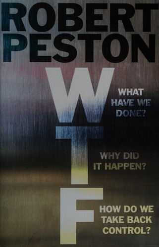 Robert Peston: Wtf? (2017, Hodder & Stoughton)