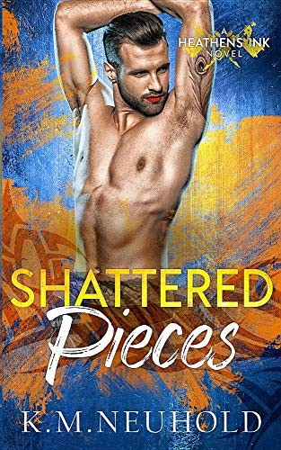 K M Neuhold: Shattered Pieces (Paperback, 2017, CreateSpace Independent Publishing Platform)