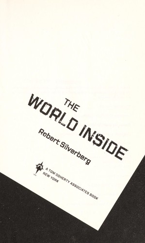 Robert Silverberg: The world inside (2010, Orb)