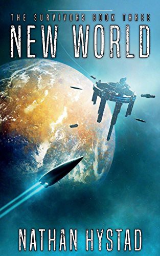 Nathan Hystad: New World (Paperback, 2018, CreateSpace Independent Publishing Platform, Createspace Independent Publishing Platform)