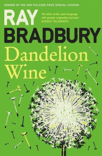 Ray Bradbury: Dandelion Wine (Paperback, 2001, HarperCollins Publishers, Harper Voyager)