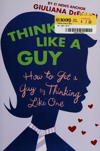 Giuliana DePandi: Think like a guy (2006, St. Martin's Griffin)