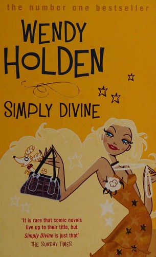 Holden, Wendy: Simply divine (2006, Headline)