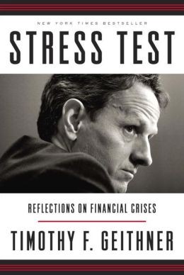 Timothy F. Geithner: Stress Test (Hardcover, 2014, Crown Publishers)