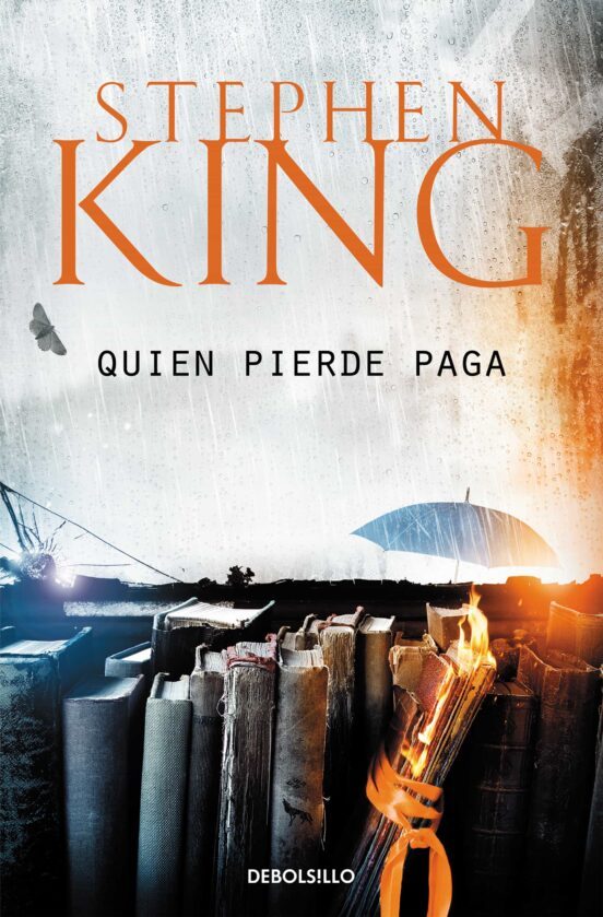 Stephen King, Carlos Milla Soler (Itzultzailea): Quien pierde paga (Paperback, Gaztelania language, 2017, DEBOLSILLO)