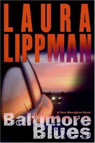 Laura Lippman: Baltimore Blues (Hardcover, 2006, William Morrow)