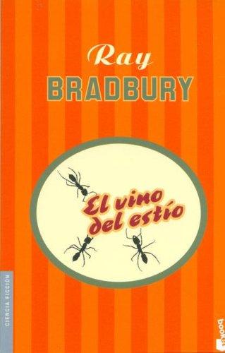 Ray Bradbury: El Vino del Estio (Paperback, Spanish language, 2006, Booket)