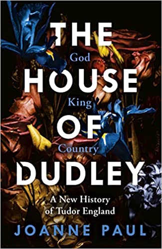 Joanne Paul: House of Dudley (2022, Penguin Books, Limited)