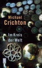 Michael Crichton: Im Kreis der Welt. (Paperback, 2001, Rowohlt TB-V. Rnb.)