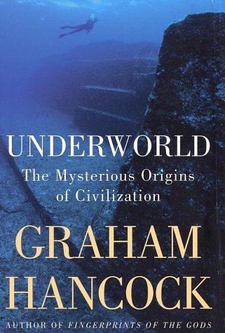 Graham Hancock: Underworld (Hardcover, 2002, Crown)