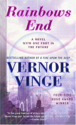 Vernor Vinge: Rainbows End (Paperback, 2007, Tor Science Fiction)