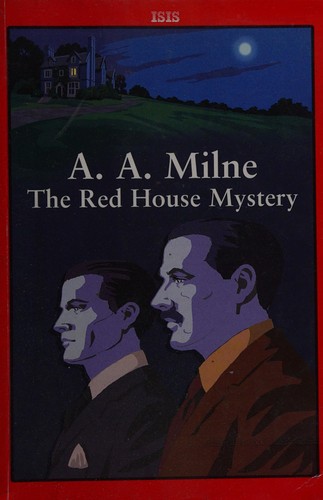 A. A. Milne: The Red House mystery (2009, ISIS)
