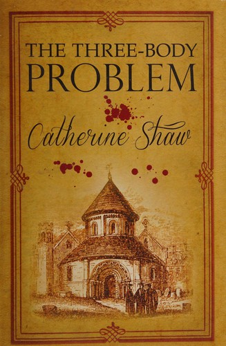 Catherine Shaw: Three-Body Problem (2013, Allison & Busby, Limited)