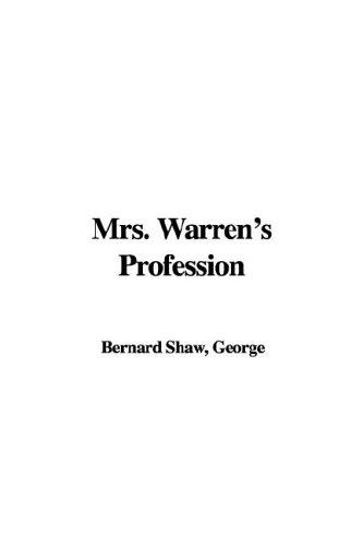 Bernard Shaw: Mrs. Warren's Profession (Hardcover, 2006, IndyPublish.com)