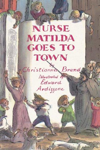 Christianna Brand: Nurse Matilda Goes to Town (Nurse Matilda) (Paperback, 2007, Bloomsbury Publishing PLC)