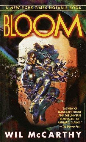 Wil McCarthy: Bloom (Paperback, 1999, Del Rey)