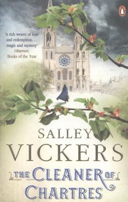 Salley Vickers: The Cleaner Of Chartres (2013, Penguin Books Ltd)