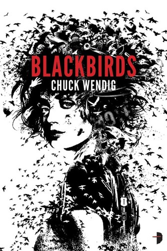 Emily Beresford, Chuck Wendig: Blackbirds (EBook, 2012, Angry Robot Books)