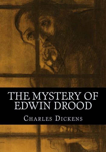 Charles Dickens: The Mystery of Edwin Drood (Paperback, 2016, Createspace Independent Publishing Platform, CreateSpace Independent Publishing Platform)