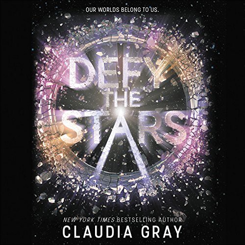 Claudia Gray, Nate Begle, Kasey Lee Huizinga: Defy the Stars Lib/E (AudiobookFormat, 2017, Little, Brown Young Readers)