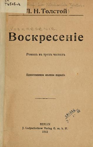 Lev Nikolaevič Tolstoy: Voskresenie (Russian language, 1912, J. Ladyschnikow)