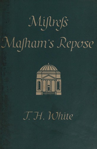 T. H. White: Mistress Masham's repose (1972, Penguin)