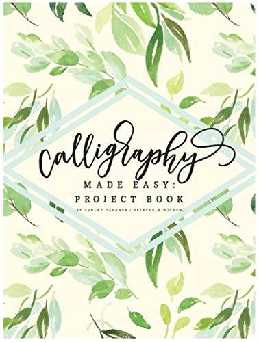 Ashley Gardner: Calligraphy Made Easy (Paperback, 2018, Piccadilly (USA) Inc.)