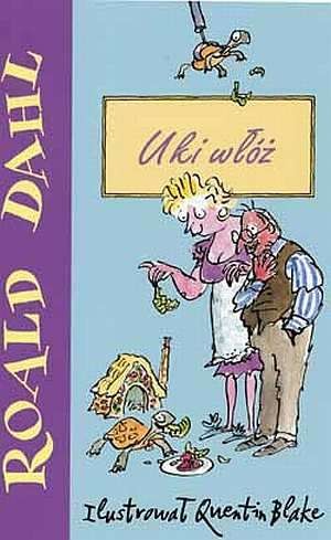 Roald Dahl: Uki włóż (Paperback, Polish language, 2004, Zysk i S-ka)