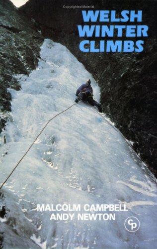 Malcolm Campbell, Malcolm Campbell, Andy Newton: Welsh Winter Climbs (Paperback, 1988, Cicerone)