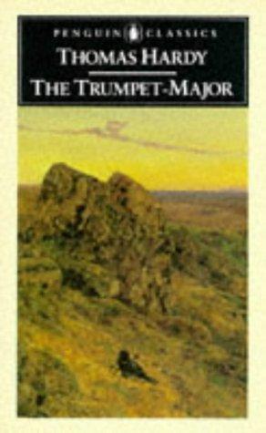 Thomas Hardy, Roger Ebbatson: The Trumpet-Major (1989, Penguin Classics)