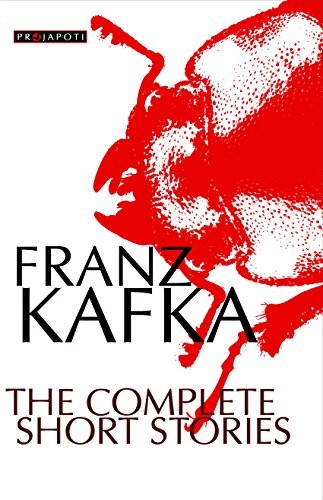 Franz Kafka , EDITORIAL BOARD, et al.: Franz Kafka- The Complete Short Stories (Paperback, 2015)