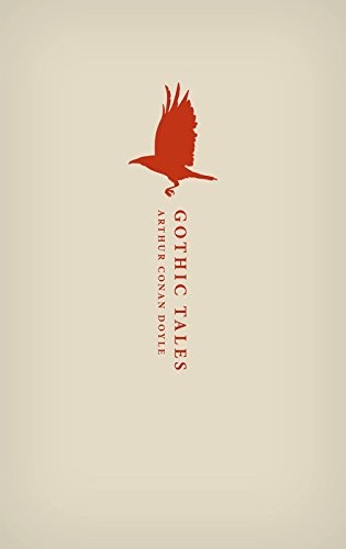 Arthur Conan Doyle: Gothic Tales (Oxford World's Classics Hardback Collection) (2017, Oxford University Press)